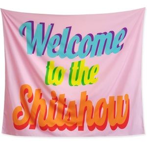 Welcome to the Shit Show Flag/Tapestry